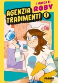 Immagine 0 di Agenzia Tradimenti. I Manga Di Roby. Vol. 1