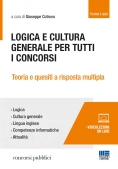 Immagine 0 di Logica E Cultura Generale Per Concorsi