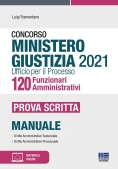 Immagine 0 di Concorso Ministero Giustizia 2021 Ufficio Per Il Processo 120 Funzionari Amministrativi. Prova Scrit