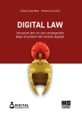 Immagine 0 di Digital Law. Istruzioni Per Un Uso Consapevole Degli Strumenti Del Mondo Digitale