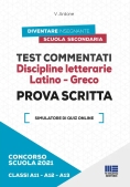 Immagine 0 di Concorso Scuola 2021. Test Commentati. Discipline Letterarie. Latino-greco. Prova Scritta. Classi A1