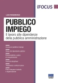 Immagine 0 di Pubblico Impiego. Il Lavoro Alle Dipendenze Della Pubblica Amministrazione