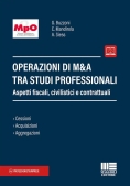 Immagine 0 di Operazioni Di M&a Tra Studi Professionali. Aspetti Fiscali, Civilistici E Contrattuali. Con Espansio