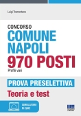 Immagine 0 di Concorso Comune Napoli 970 Posti Profili Vari-prova Preselettiva. Teoria E Test. Con Espansione Onli