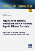 Immagine 0 di Negoziazione Assistita E Arbitrato Dopo La Riforma Cartabia