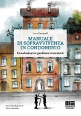 Immagine 0 di Manuale Sopravvivenza In Condominio