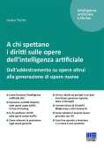 Immagine 0 di A Chi Spettano I Diritti Sulle Opere Dell'intelligenza Artificiale