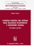 Immagine 0 di Unione Europea Nel Sistema Delle Relaz