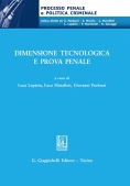 Immagine 0 di Dimensione Tecnologica E Prova Penale