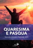 Immagine 0 di Quaresima E Pasqua. Sussidio Liturgico Pastorale 2025