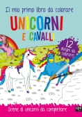 Immagine 0 di Unicorni E Cavalli. Il Mio Primo Libro Da Colorare. Scene Di Unicorni Da Colorare. Ediz. A Colori