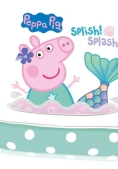 Immagine 0 di Splish! Splash! Peppa Pig. Ediz. A Colori