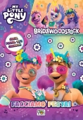 Immagine 0 di Facciamo Festa! My Little Pony. Ediz. Illustrata. Con Gadget