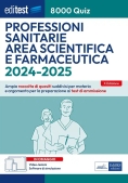 Immagine 0 di Professioni Sanitarie - Area Scientifica E Farmaceutica - 8000 Quiz