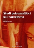 Immagine 0 di Studi Psiconalitici Sul Narcisismo