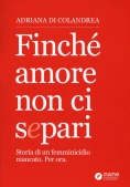 Immagine 0 di Finche' Amore Non Ci Separi