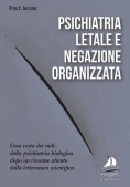 Immagine 0 di Psichiatria Letale E Negazione Organizz.