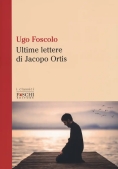 Immagine 0 di Ultime Lettere Di Jacopo Ortis