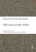 Immagine 0 di Sulle Tracce Di Max Weber