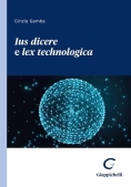 Immagine 0 di Ius Dicere E Lex Technologica