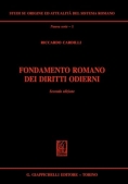 Immagine 0 di Fondamento Romano Diritti Odierni 2ed.