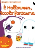 Immagine 0 di ? Halloween, Piccolo Fantasma! Scorri Le Storie. Ediz. A Colori