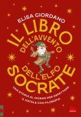 Immagine 0 di Il Libro Dell'avvento Dell'elfo Socrate