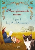 Immagine 0 di Meravigliosamenti Umani. I Gatti Di Lucy Maud Montgomery