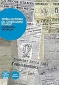 Immagine 0 di Storia Illustrata Del Giornalismo Italiano