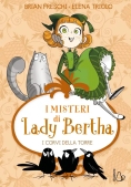 Immagine 0 di I Corvi Della Torre. I Misteri Di Lady Bertha. Vol. 3