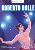 Immagine 0 di Roberto Bolle. Vite Straordinarie