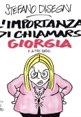 Immagine 0 di Importanza Di Chiamarsi Giorgia E Altre Farse... 