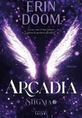 Immagine 0 di Arcadia  Stigma 2