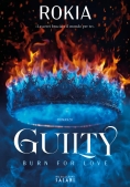 Immagine 0 di Guilty. Burn For Love