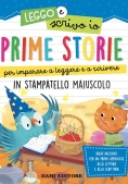 Immagine 0 di Prime Storie Per Imparare A Leggere E A Scrivere. In Stampatello