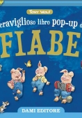 Immagine 0 di Il Meraviglioso Libro Pop Up Delle Fiabe