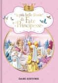 Immagine 0 di Le Piu' Belle Storie Di Fate E Principesse