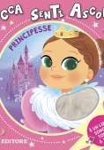 Immagine 0 di Principesse - Tocca Senti Ascolta