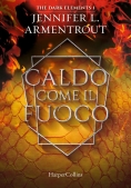 Immagine 0 di Caldo Come Il Fuoco. The Dark Elements Vol1