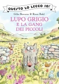 Immagine 0 di Lupo Grigio E La Gang Dei Piccoli