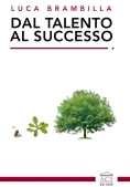 Immagine 0 di Dal Talento Al Successo