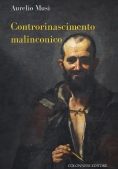 Immagine 0 di Controrinascimento Malinconico