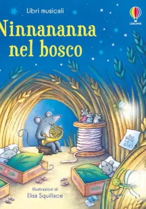 Ninnananna Nel Bosco. Ediz. Illustrata fronte