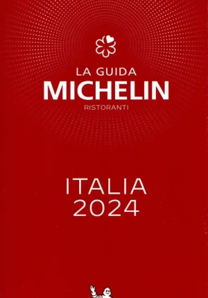 Guida Michelin Italia 2024. Selezione Ristoranti (la) fronte