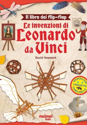 Leonardo Da Vinci. Il Libro Dei Flip-flap. Ediz. A Colori fronte