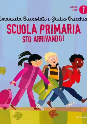 Scuola Primaria Sto Arrivando! Ediz. A Colori fronte