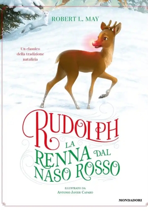 Rudolph La Renna Dal Naso Rosso. Ediz. A Colori fronte