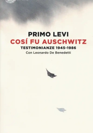 Cos? Fu Auschwitz. Testimonianze 1945-1986 fronte