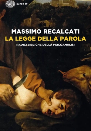 Legge Della Parola. Radici Bibliche Della Psicoanalisi (la) fronte