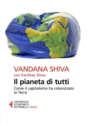 Pianeta Di Tutti Come Capitalismo Ha Colonizzato Terra fronte